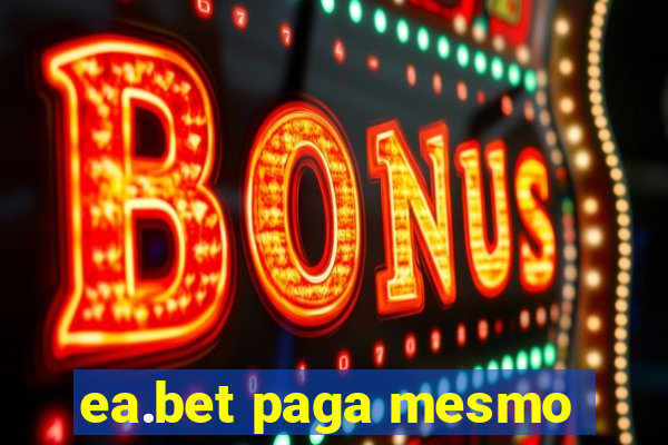 ea.bet paga mesmo